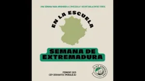 Semana de Extremadura en la Escuela 2025- CEP Cervantes (Moraleja)