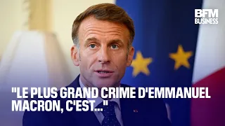 "Emmanuel Macron's greatest crime is…"