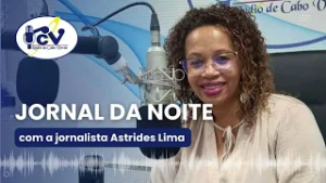 Jornal da Noite RCV com a jornalista Astrides Lima - 17 Fevereiro 2026