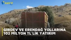 102 MILLION TL INVESTMENT IN GIRDEV AND ERENDAG ROADS