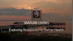 Mature Living: Exploring Resources for Better Health