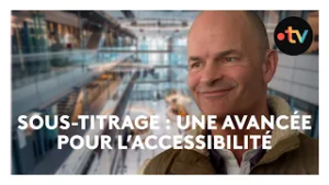 Sous-titrage : une avancée majeure pour l'accessibilité de ICI 12/13 et ICI 19/20