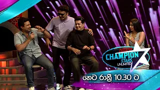 Derana Champion Stars Unlimited | Tomorrow @ 10.30 PM On Derana