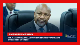 Amb. Gasamagera Wellars yagizwe Senateri uhagarariye Ihuriro NFPO mu Nteko