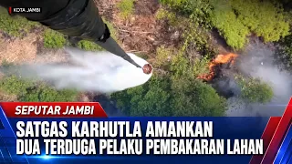 JAMBI FOREST FIRE TASK FORCE SECURES TWO SUSPECTS FOR ILLEGAL LAND CLEARING BY BURNING