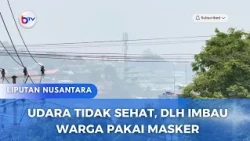 UDARA TIDAK SEHAT, DLH IMBAU WARGA PAKAI MASKER