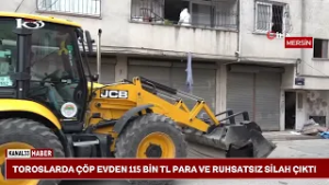 MERSİN'DE ÇÖP EVDEN 115 BİN TL PARA ÇIKTI @Kanal 33