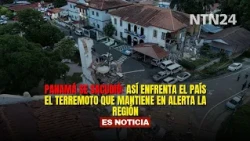 PANAMA SHAKEN: How the country is facing the earthquake that has the region on alert