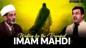 Waiting for the Promised Mahdi (a.t.f.s) || Episode 01 || Maulana Kamal Ahmed || Yasin Merchant
