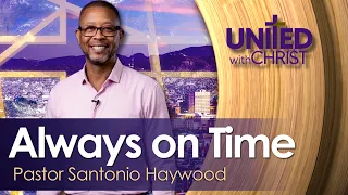 United with Christ with Pastor Santonio Haywood