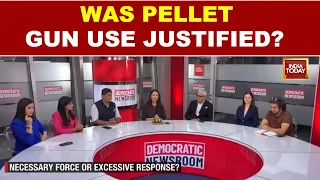 Were Pellet Guns Justified Against Student Protesters? Watch India Today's Democratic Newsroom