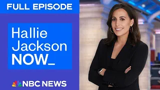 Hallie Jackson NOW - July 31 | NBC News NOW