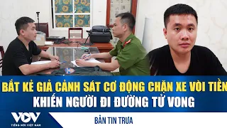 Noon News, September 26: Fake riot police officer arrested for extorting motorists, causing a fat...