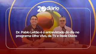 Dr. Pablo Leitão is the day's guest on the program Olho Vivo, on TV and Rede Diário