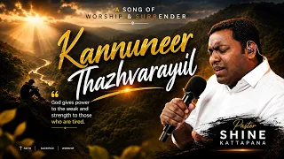 Kannuneer Thazhvarayil | Pr. Shine Kattapana | Powervision TV