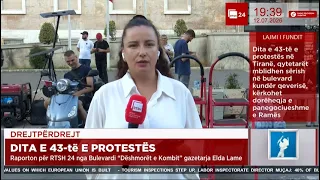 Dita e 43-të e protestës-Raporton për RTSH 24 nga Bulevardi "Dëshmorët e Kombit” gazetarja Elda Lame