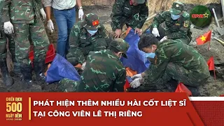 More Remains of Fallen Soldiers Discovered at Le Thi Rieng Park | 500 Days and Nights Campaign | ...