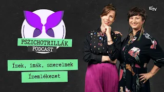 Ízek, imák, szerelmek: ízemlékezet – Pszichotrillák