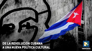 De la Revolución Cubana a una nueva política cultural | Promo