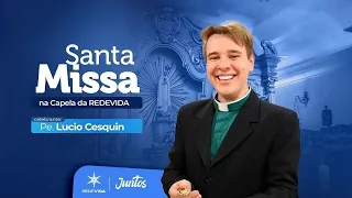 Holy Mass at Our Lady of Fatima Chapel | 08/04/26 - Father Lúcio Cesquin