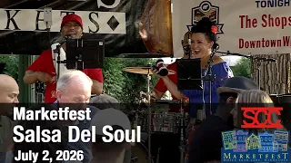 Marketfest | Salsa Del Soul | July 2 2026