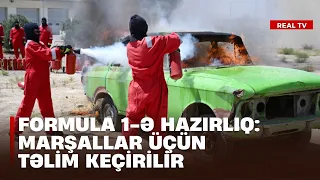 Formula 1-ə hazırlıq: Marşallar üçün təlim keçirilir