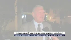 “Tinguj muzikorë vjeshte dhe poezi e memories njerëzore”