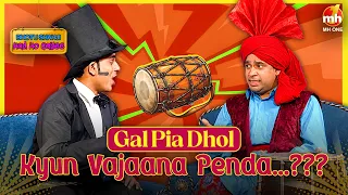 Gal Pia Dhol Kyun Vajaana Penda ? | Latest Comedy Video 2026 | Bhotu Shahji Had Ho Gayee | MH ONE