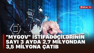 “MyGov” istifadəçilərinin sayı 3 ayda 2,7 milyondan 3,5 milyona çatıb