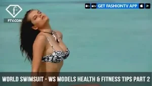 Samantha Hoopes and Models World Swimsuit Models Health & Fitness Tips | FashionTV | FTV