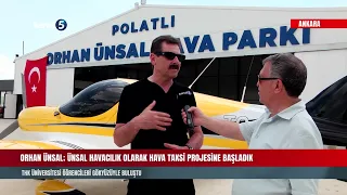 🔴 ORHAN ÜNSAL; WE HAVE LAUNCHED THE AIR TAXI PROJECT AS ÜNSAL AVIATION