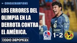 Los errores que provocaron la derrota del Olimpia contra el América en la Concachampions.