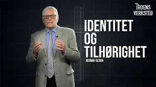 Troens verksted - Identitet og tilhørighet 👑