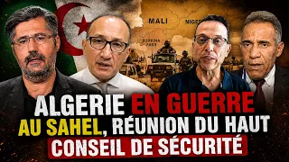 L'Algérie en guerre au Sahel… réunion du haut conseil de sécurité