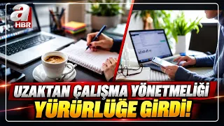 Uzaktan Çalışmada Yeni Dönem Başlıyor! | A Haber