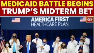 Trump’s Healthcare Fight: Democrats Target Medicaid Cuts Ahead Of Midterms | US Midterm Election