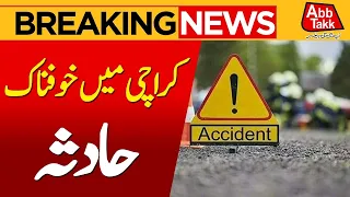 Tragic Accident In Karachi | Korangi Crossing | Breaking News | Abbtakk News