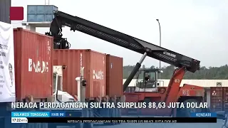 NERACA PERDAGANGAN SULTRA SURPLUS 88,63 JUTA DOLAR
