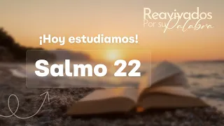 Psalm 22: When You Feel Abandoned, Cry Out to God | Revived by His Word | #RPSP 2026
