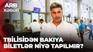 ARB XƏBƏR - Qatar bileti niyə tapılmır? - Tbilisidən Bakıya qayıtmaq qəlizləşib