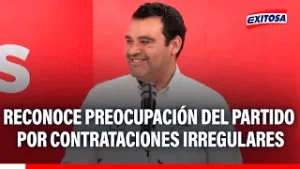 ?? VOCERO DE SOMOS PERÚ RECONOCE PREOCUPACIÓN DEL PARTIDO POR CONTRATACIONES IRREGULARES
