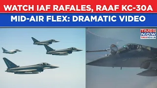 IAF Rafale Jets, RAAF KC-30A Flex: Dramatic Mid-Air Video| Mega 'Pitch Black' Exercise In Australia