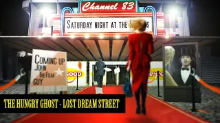 SNM - S3 EP4 - NIGHT OF THE HUNGRY GHOST & LOST DREAM STREET - CHANNEL 83