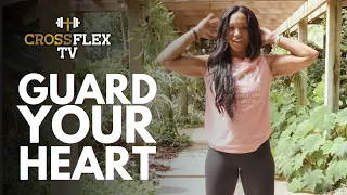 Guard Your Heart | Faith Fueled Strength