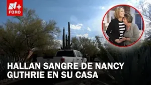 Caso Nancy Guthrie: Confirman que sangre en su casa es de ella; sigue desaparecida