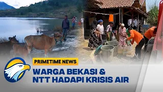 Kemarau Panjang Warga Bekasi & NTT Krisis Air - [Primetime News]