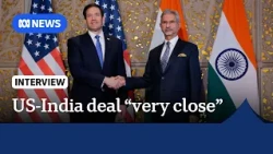 US-India trade deal 'weeks away' says Marco Rubio | The World | ABC NEWS