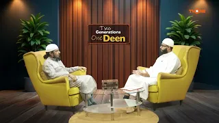 Two Generation One Deen _ Episode 6