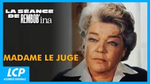 Madame le juge | La séance de Rembob'INA