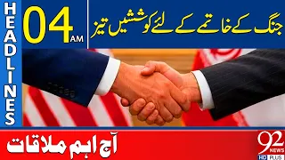 Major Push to End W@r | Key Meeting Today | 04AM Headlines | 92NewsHD